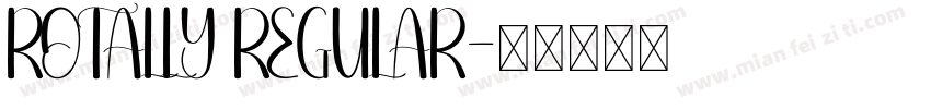 ROTALLY REGULAR字体转换
